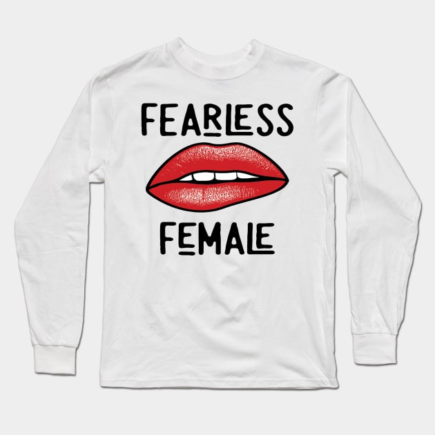 Fearless Female Feminist Long Sleeve T-Shirt by frickinferal